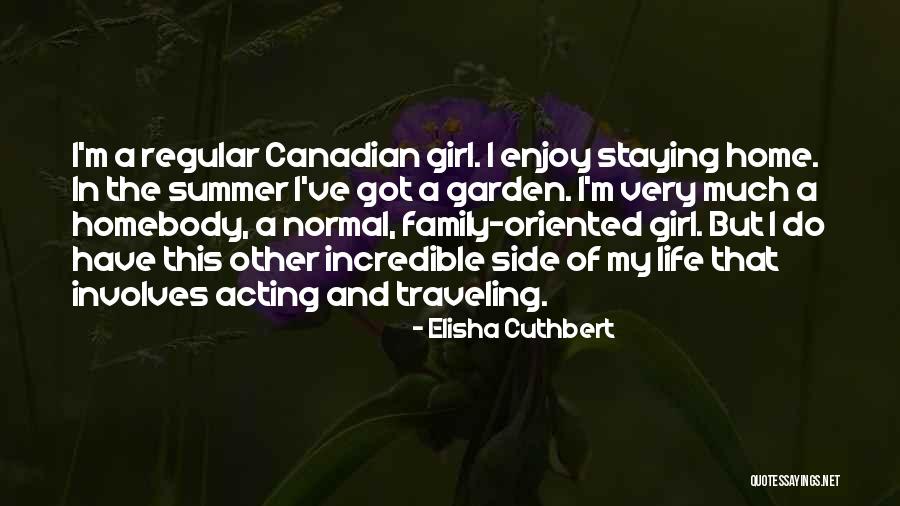 Summer And Family Quotes By Elisha Cuthbert