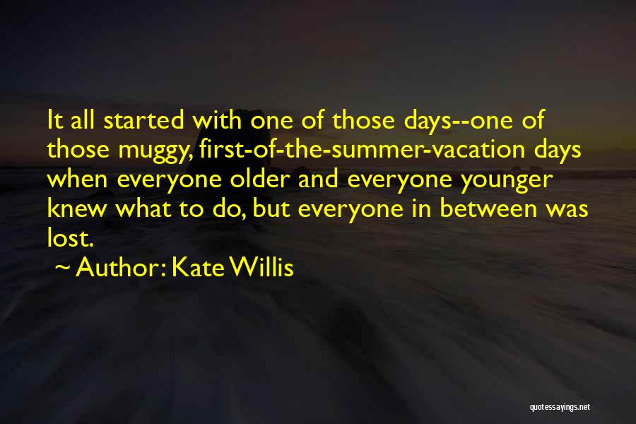 Summer And Family Quotes By Kate Willis