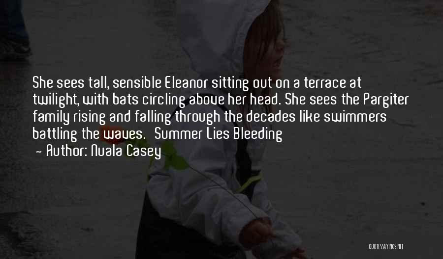 Summer And Family Quotes By Nuala Casey Summer And Family Quotes By Nuala Casey