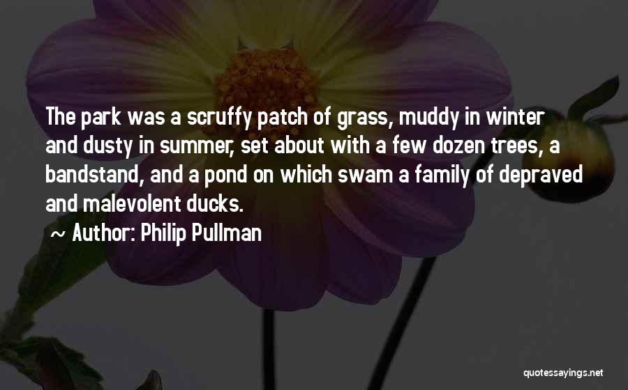 Summer And Family Quotes By Philip Pullman