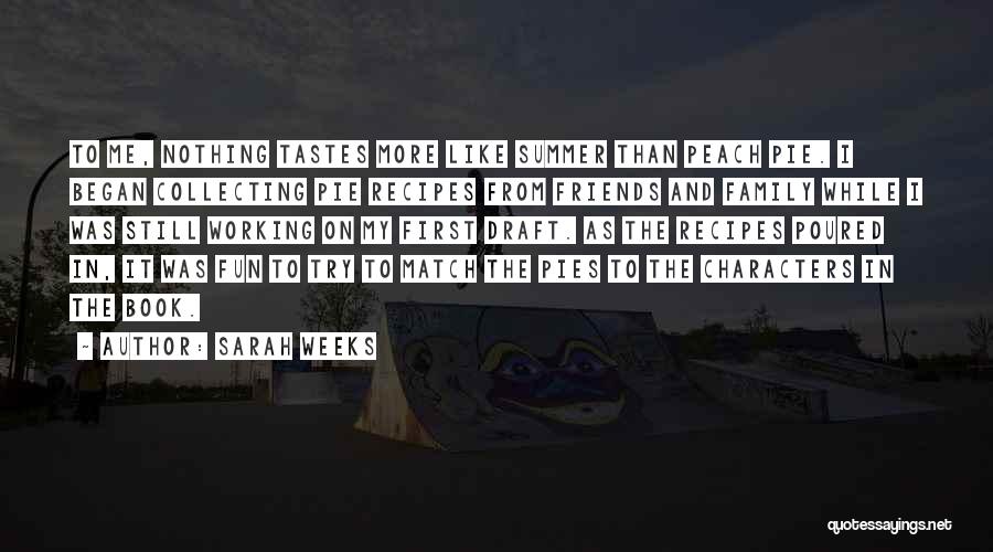 Summer And Family Quotes By Sarah Weeks Summer And Family Quotes By Sarah Weeks