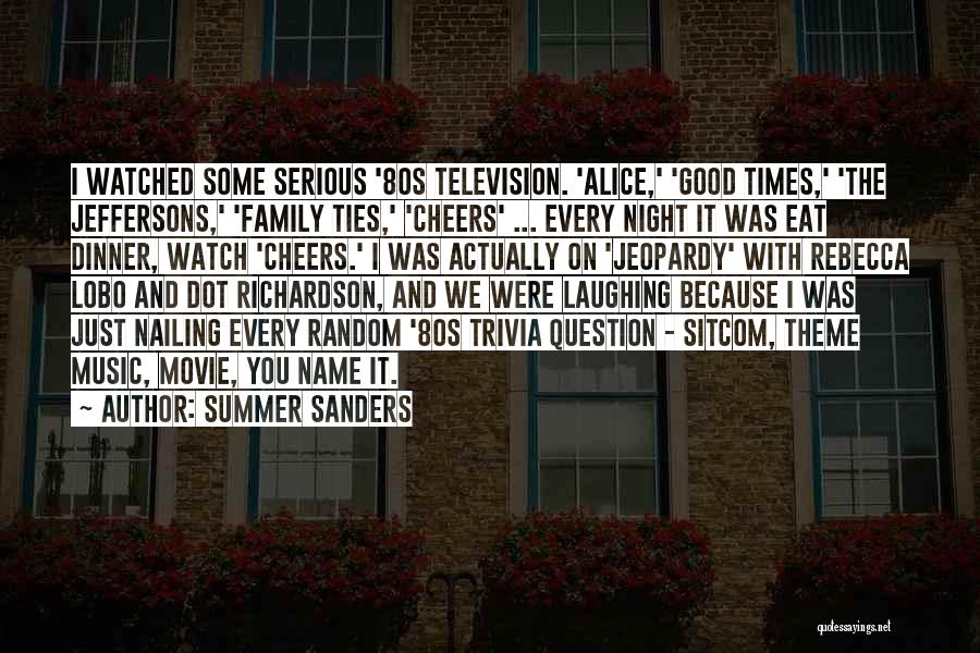 Summer And Family Quotes By Summer Sanders