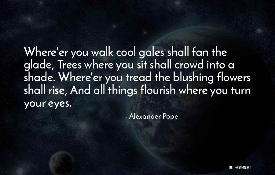 Summer And Flowers Quotes By Alexander Pope Summer And Flowers Quotes By Alexander Pope