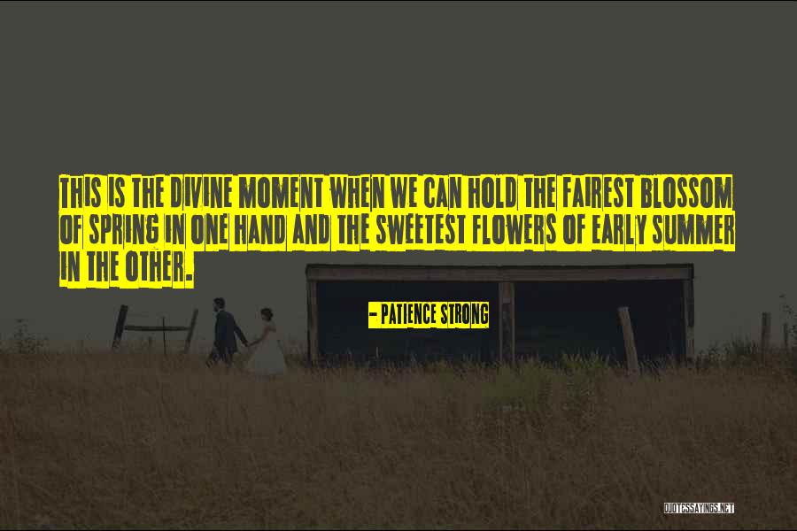Summer And Flowers Quotes By Patience Strong Summer And Flowers Quotes By Patience Strong