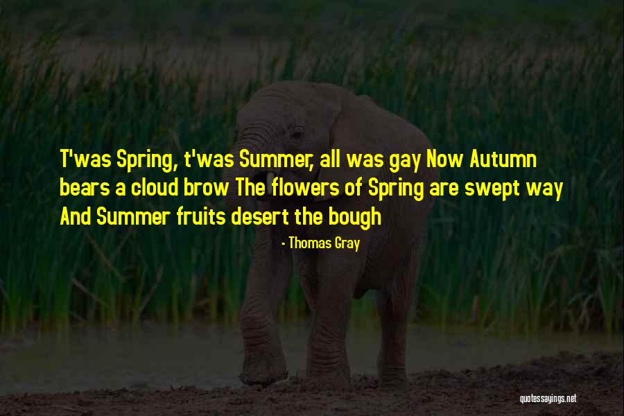 Summer And Flowers Quotes By Thomas Gray Summer And Flowers Quotes By Thomas Gray