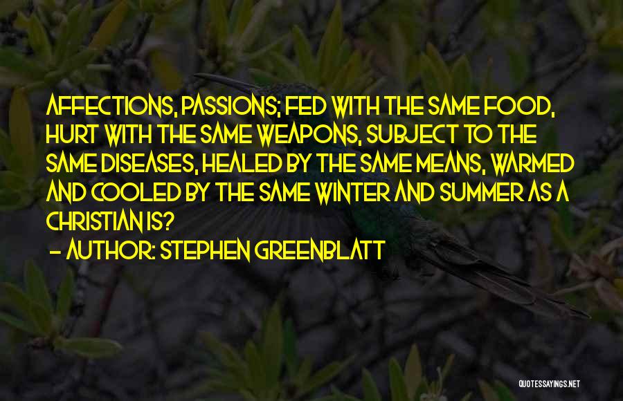 Summer And Food Quotes By Stephen Greenblatt
