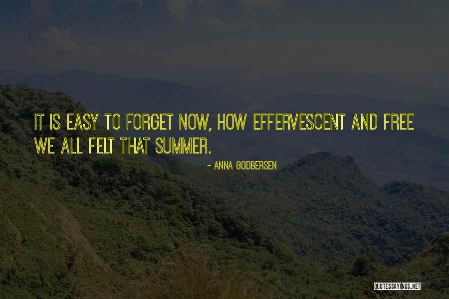 Summer And Freedom Quotes By Anna Godbersen Summer And Freedom Quotes By Anna Godbersen