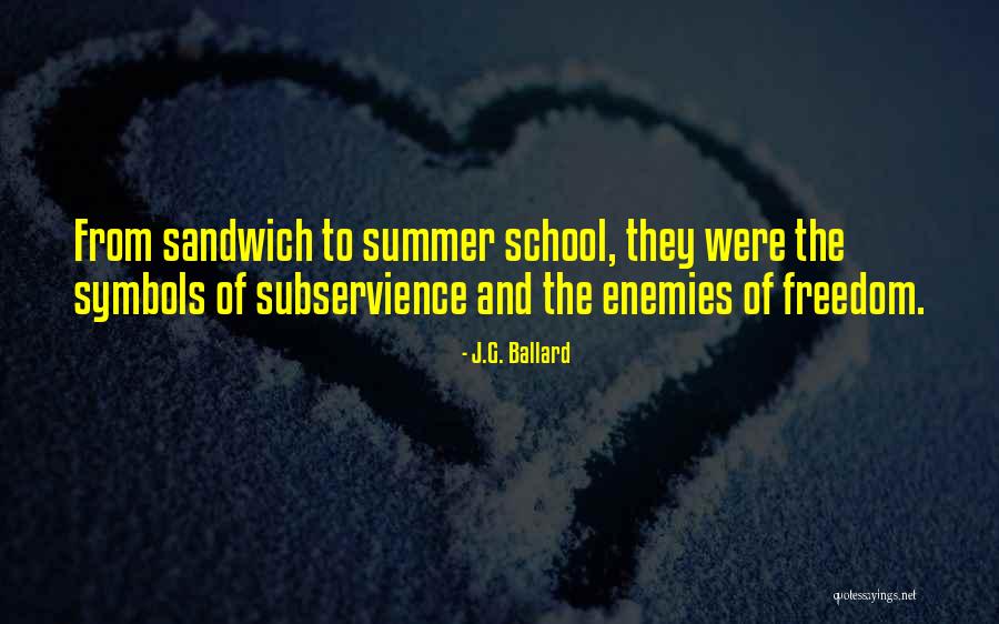 Summer And Freedom Quotes By J.G. Ballard Summer And Freedom Quotes By J.G. Ballard