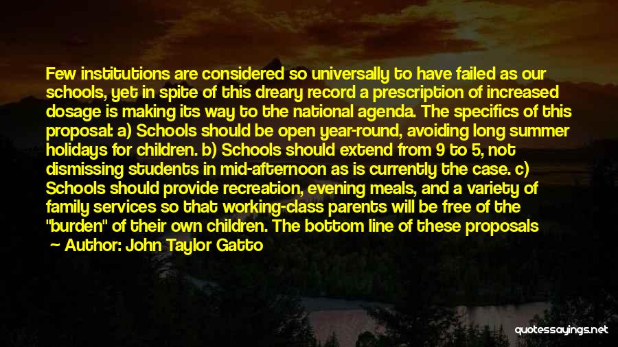 Summer And Freedom Quotes By John Taylor Gatto