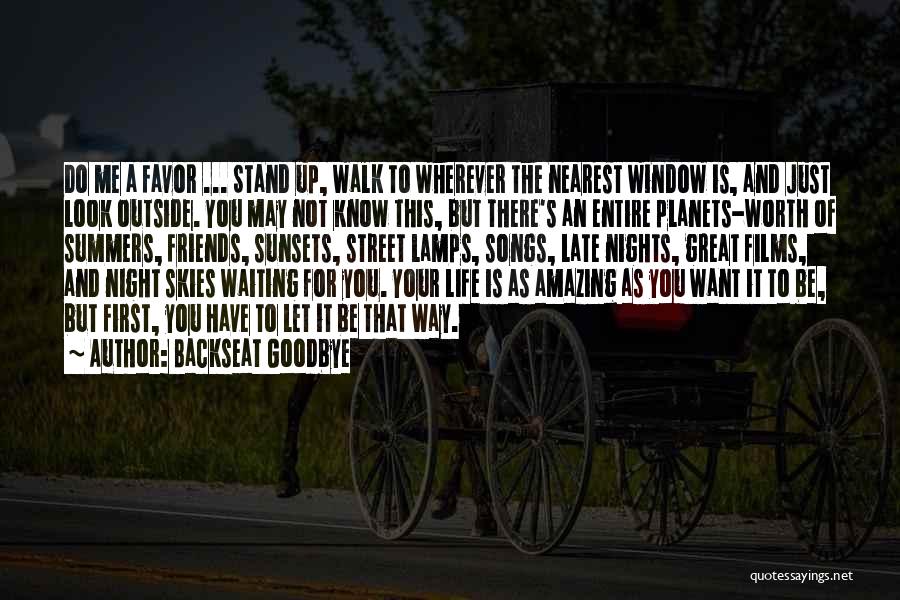 Summer And Friends Quotes By Backseat Goodbye Summer And Friends Quotes By Backseat Goodbye