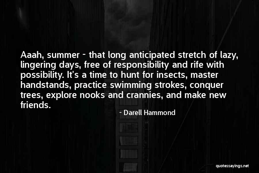 Summer And Friends Quotes By Darell Hammond