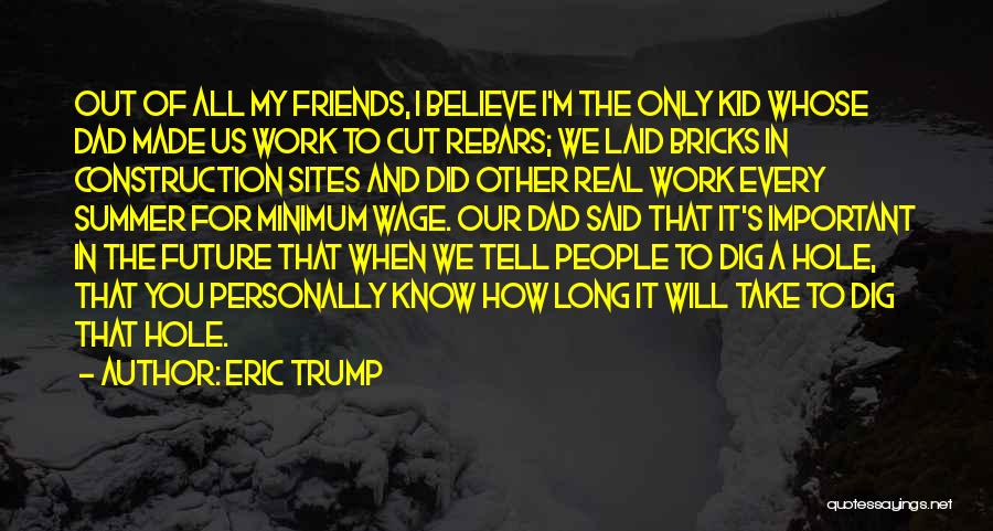 Summer And Friends Quotes By Eric Trump