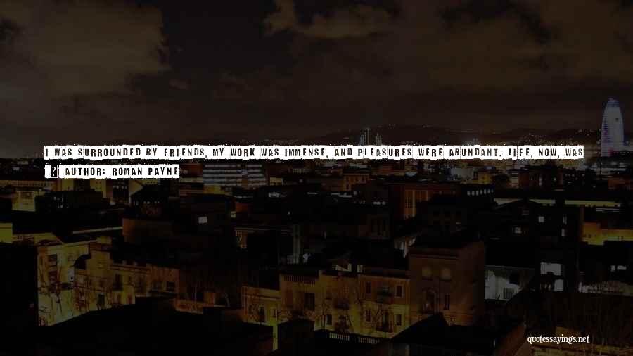 Summer And Friends Quotes By Roman Payne Summer And Friends Quotes By Roman Payne