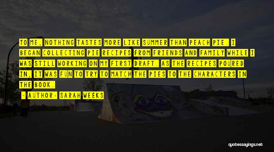 Summer And Friends Quotes By Sarah Weeks Summer And Friends Quotes By Sarah Weeks