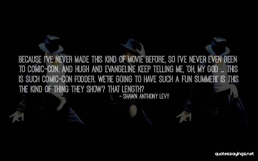 Summer And Fun Quotes By Shawn Anthony Levy