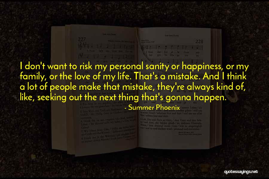 Summer And Happiness Quotes By Summer Phoenix