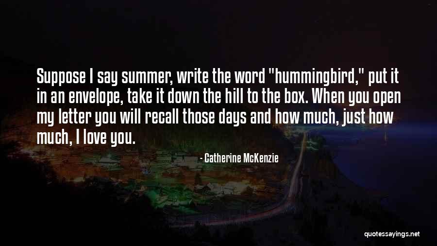 Summer And Love Quotes By Catherine McKenzie Summer And Love Quotes By Catherine McKenzie