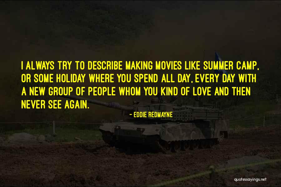 Summer And Love Quotes By Eddie Redmayne Summer And Love Quotes By Eddie Redmayne
