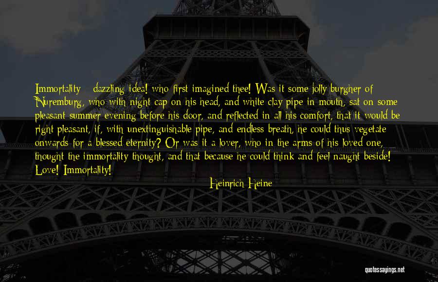 Summer And Love Quotes By Heinrich Heine Summer And Love Quotes By Heinrich Heine