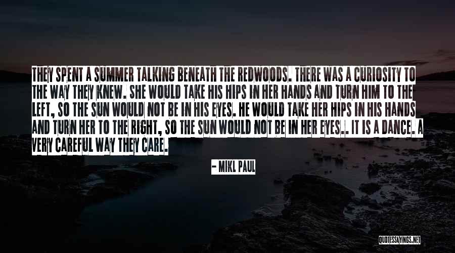 Summer And Love Quotes By Mikl Paul Summer And Love Quotes By Mikl Paul