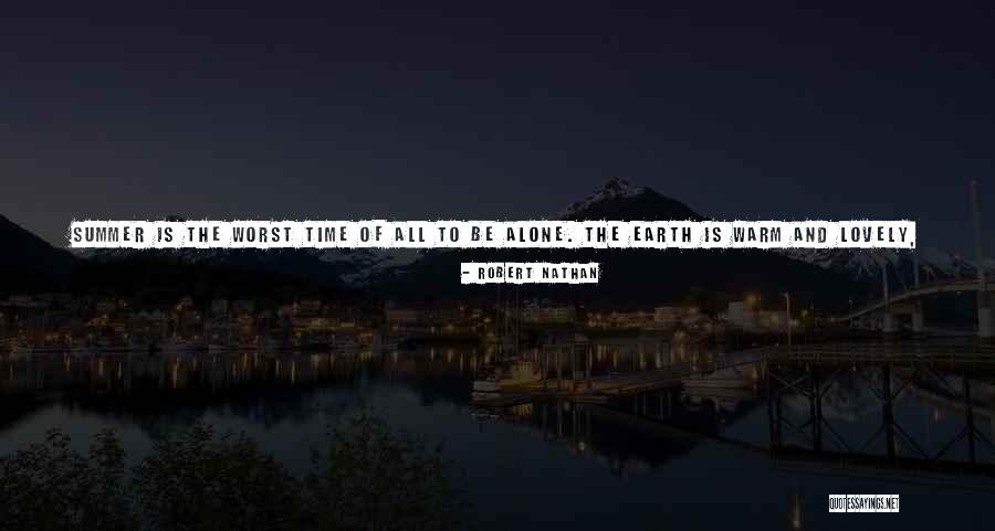 Summer And Love Quotes By Robert Nathan Summer And Love Quotes By Robert Nathan