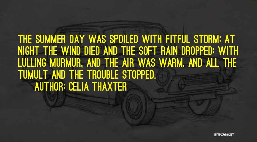 Summer And Rain Quotes By Celia Thaxter