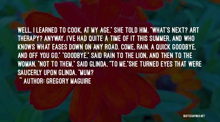 Summer And Rain Quotes By Gregory Maguire