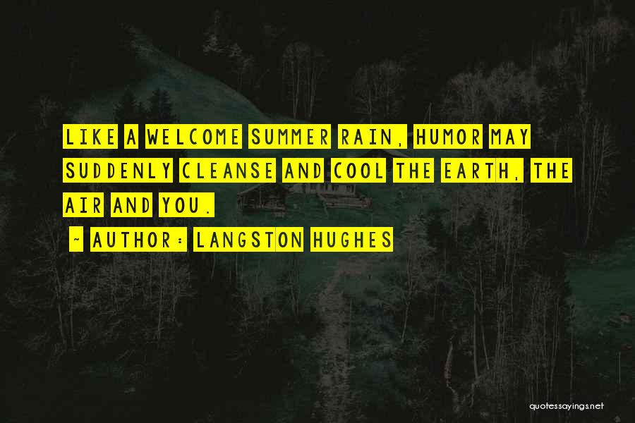 Summer And Rain Quotes By Langston Hughes