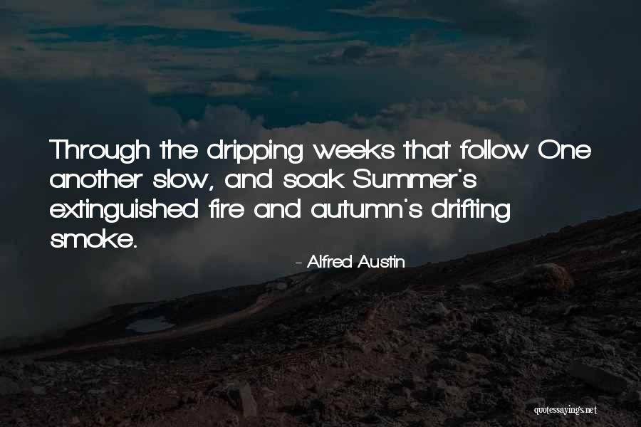 Summer And Smoke Quotes By Alfred Austin