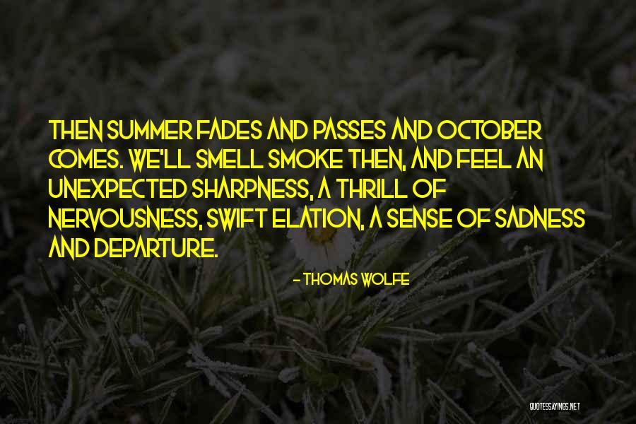 Summer And Smoke Quotes By Thomas Wolfe