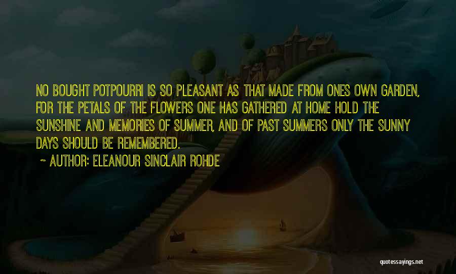 Summer And Sunshine Quotes By Eleanour Sinclair Rohde