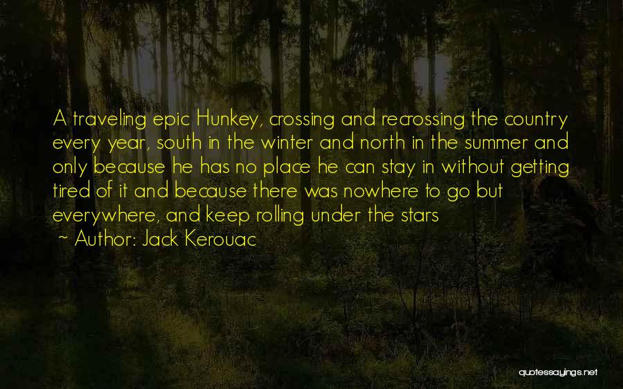 Summer And Winter Quotes By Jack Kerouac