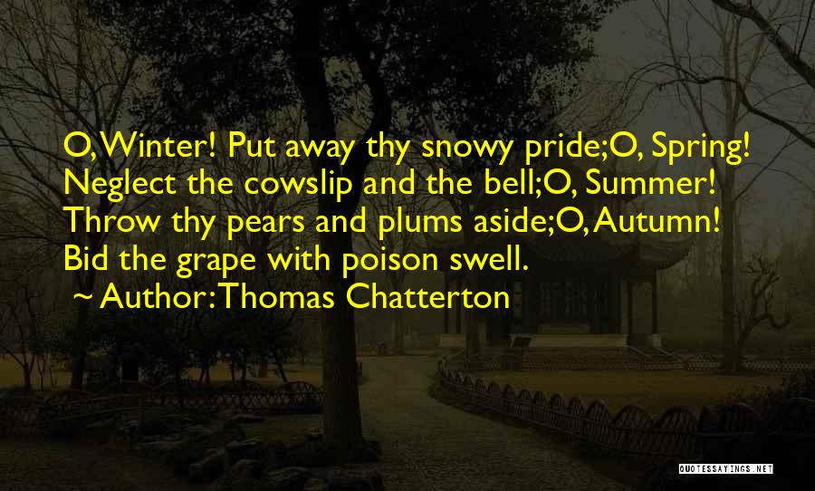 Summer And Winter Quotes By Thomas Chatterton