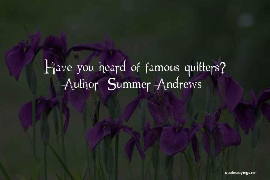 Summer Andrews Quotes 1301920