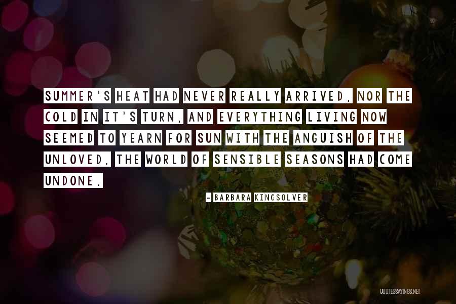 Summer Arrived Quotes By Barbara Kingsolver Summer Arrived Quotes By Barbara Kingsolver