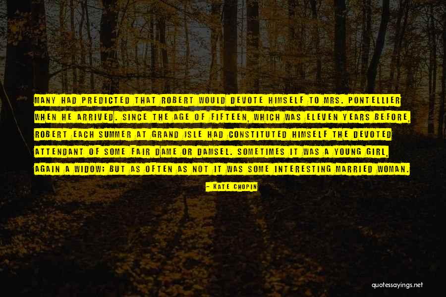 Summer Arrived Quotes By Kate Chopin Summer Arrived Quotes By Kate Chopin