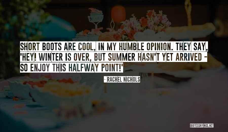 Summer Arrived Quotes By Rachel Nichols Summer Arrived Quotes By Rachel Nichols