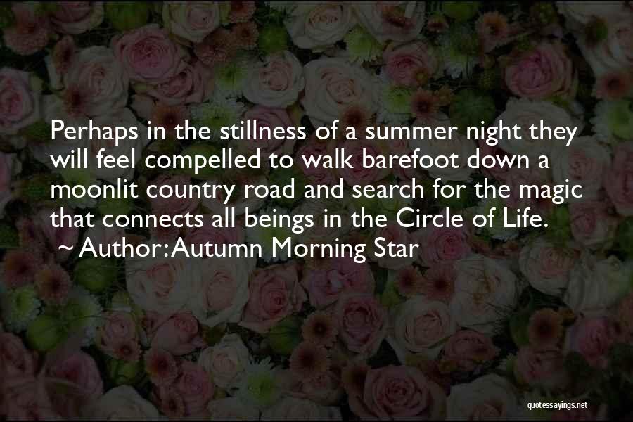 Summer Barefoot Quotes By Autumn Morning Star