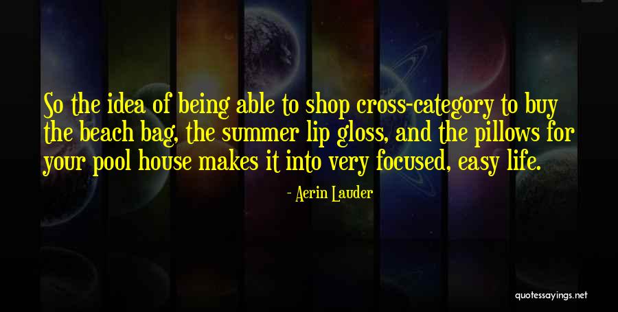 Summer Beach Quotes By Aerin Lauder Summer Beach Quotes By Aerin Lauder