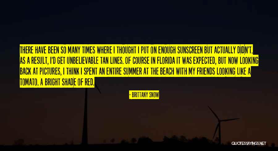 Summer Beach Quotes By Brittany Snow