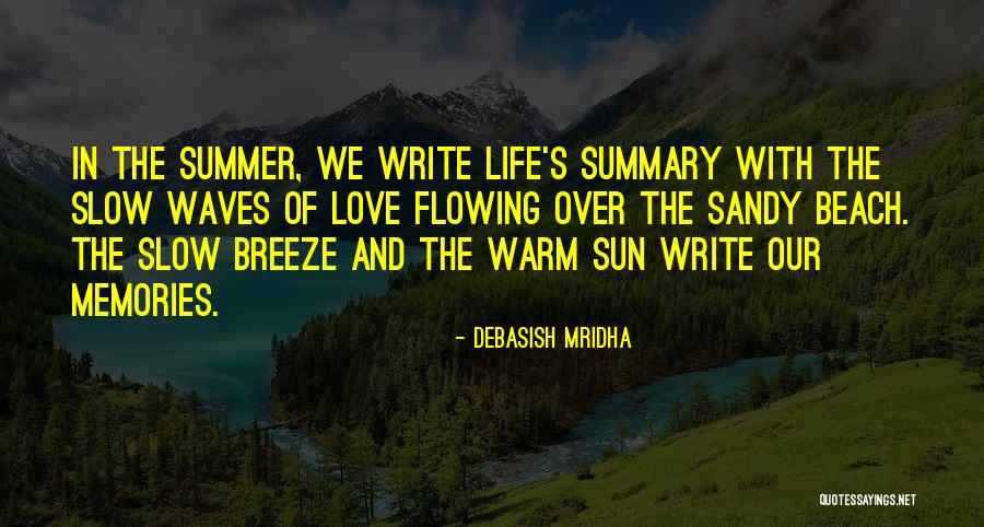 Summer Beach Quotes By Debasish Mridha Summer Beach Quotes By Debasish Mridha