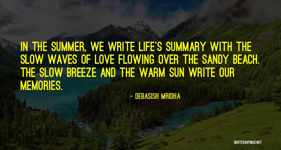 Summer Beach Quotes By Debasish Mridha