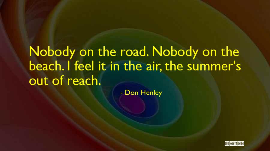 Summer Beach Quotes By Don Henley