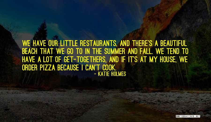 Summer Beach Quotes By Katie Holmes