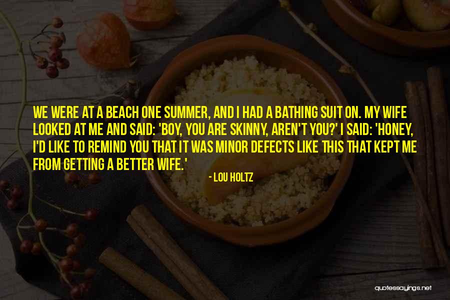 Summer Beach Quotes By Lou Holtz