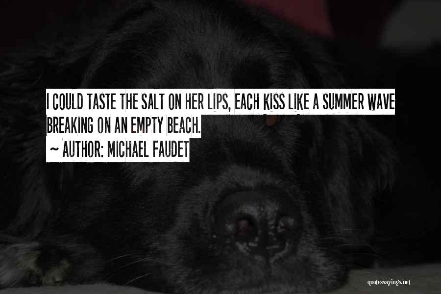 Summer Beach Quotes By Michael Faudet