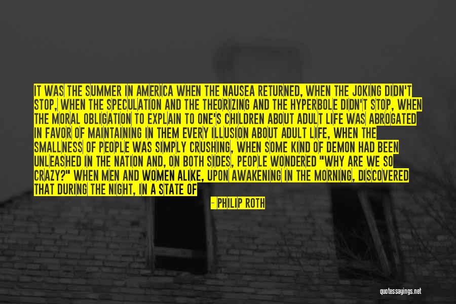 Summer Being Here Quotes By Philip Roth Summer Being Here Quotes By Philip Roth
