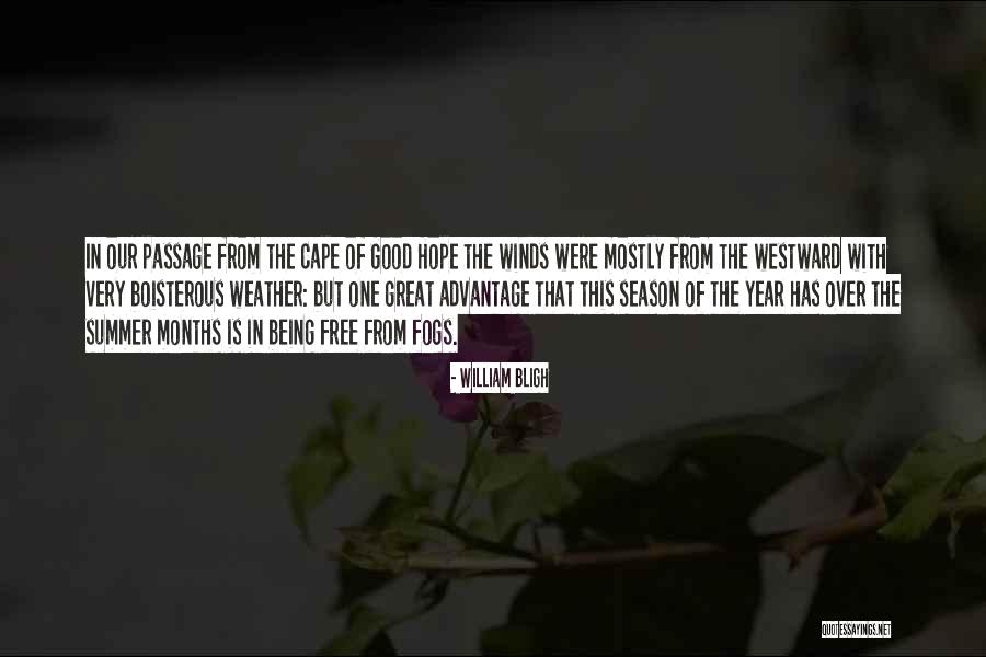 Summer Being Over Quotes By William Bligh Summer Being Over Quotes By William Bligh