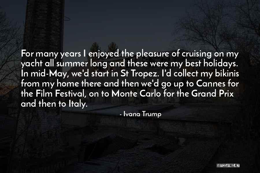 Summer Bikinis Quotes By Ivana Trump Summer Bikinis Quotes By Ivana Trump