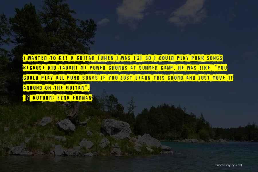 Summer Camp Quotes By Ezra Furman